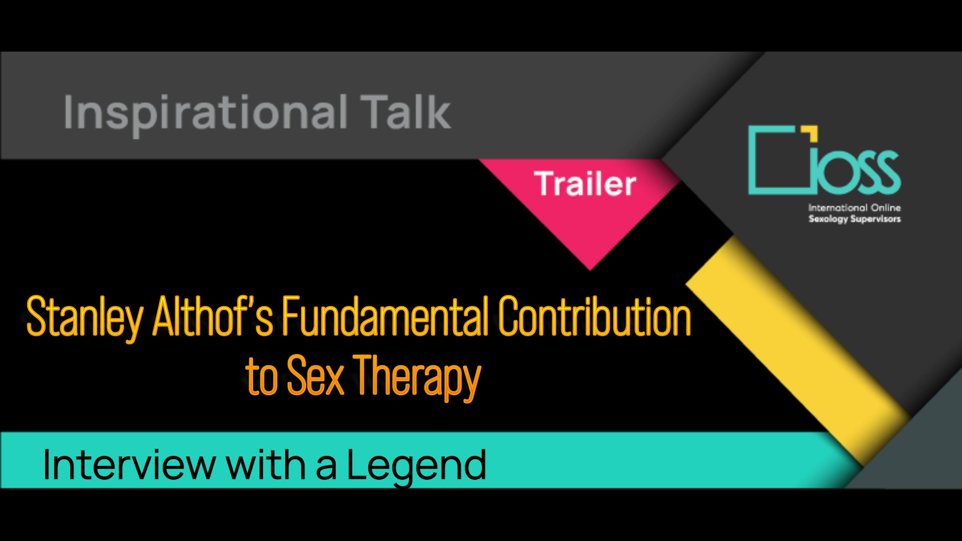 Trailer Stanley Althof’s Fundamental Contribution to Sex Therapy