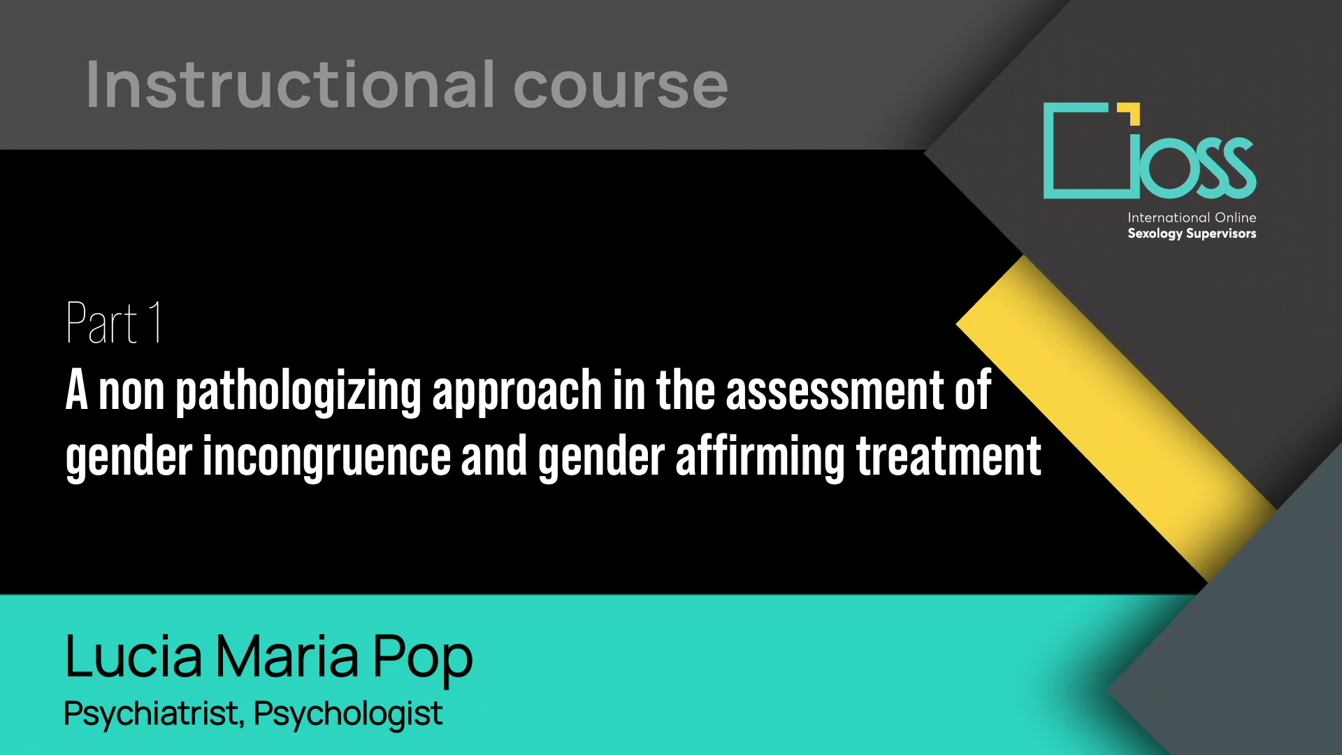 Part 1 A non pathologizing approach in the assessment of gender incongruence and gender affirming treatment (Part 1 & 2)