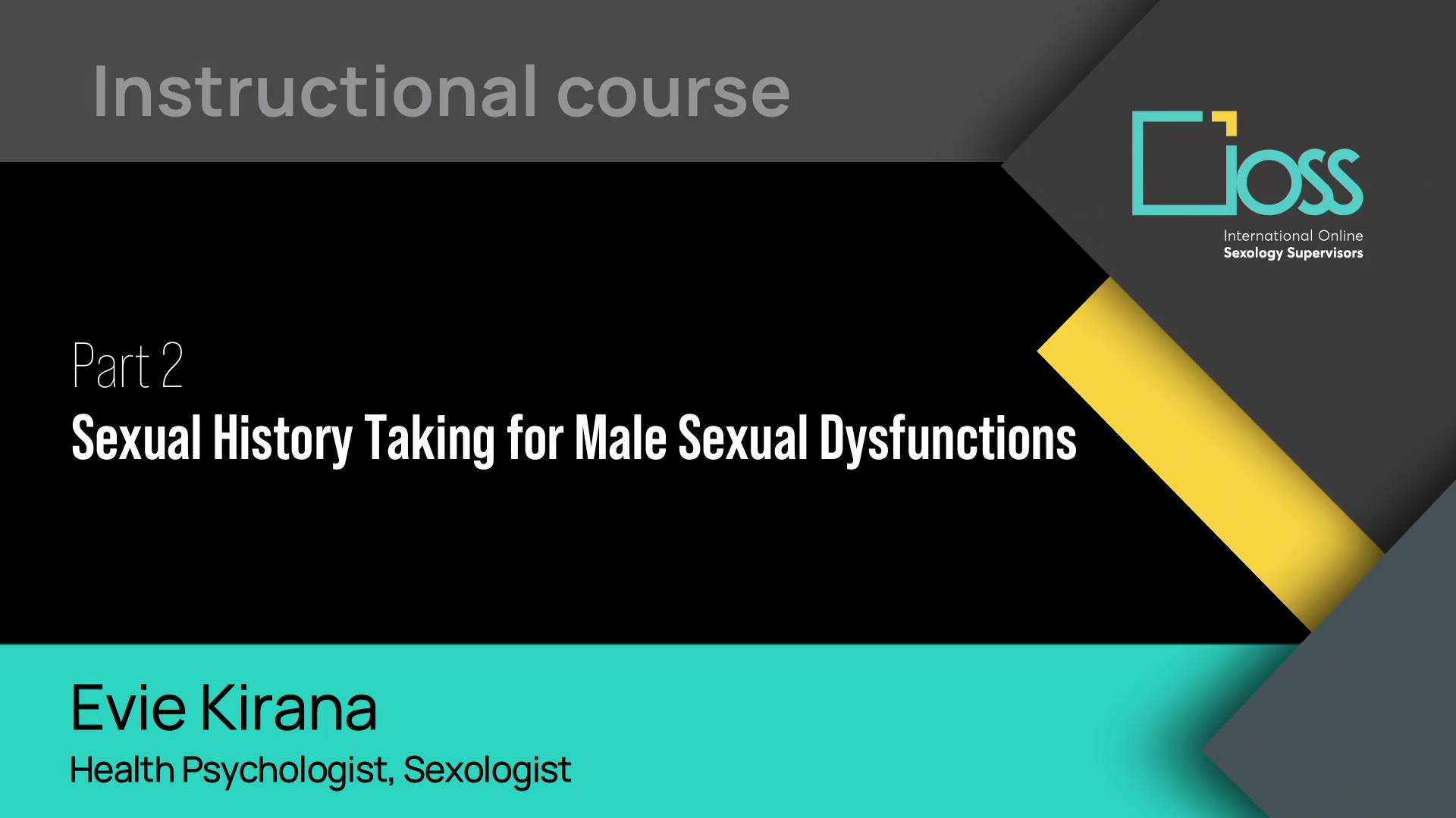 Part 2 Sexual History Taking for Male Sexual Dysfunctions (Part 1 & 2)