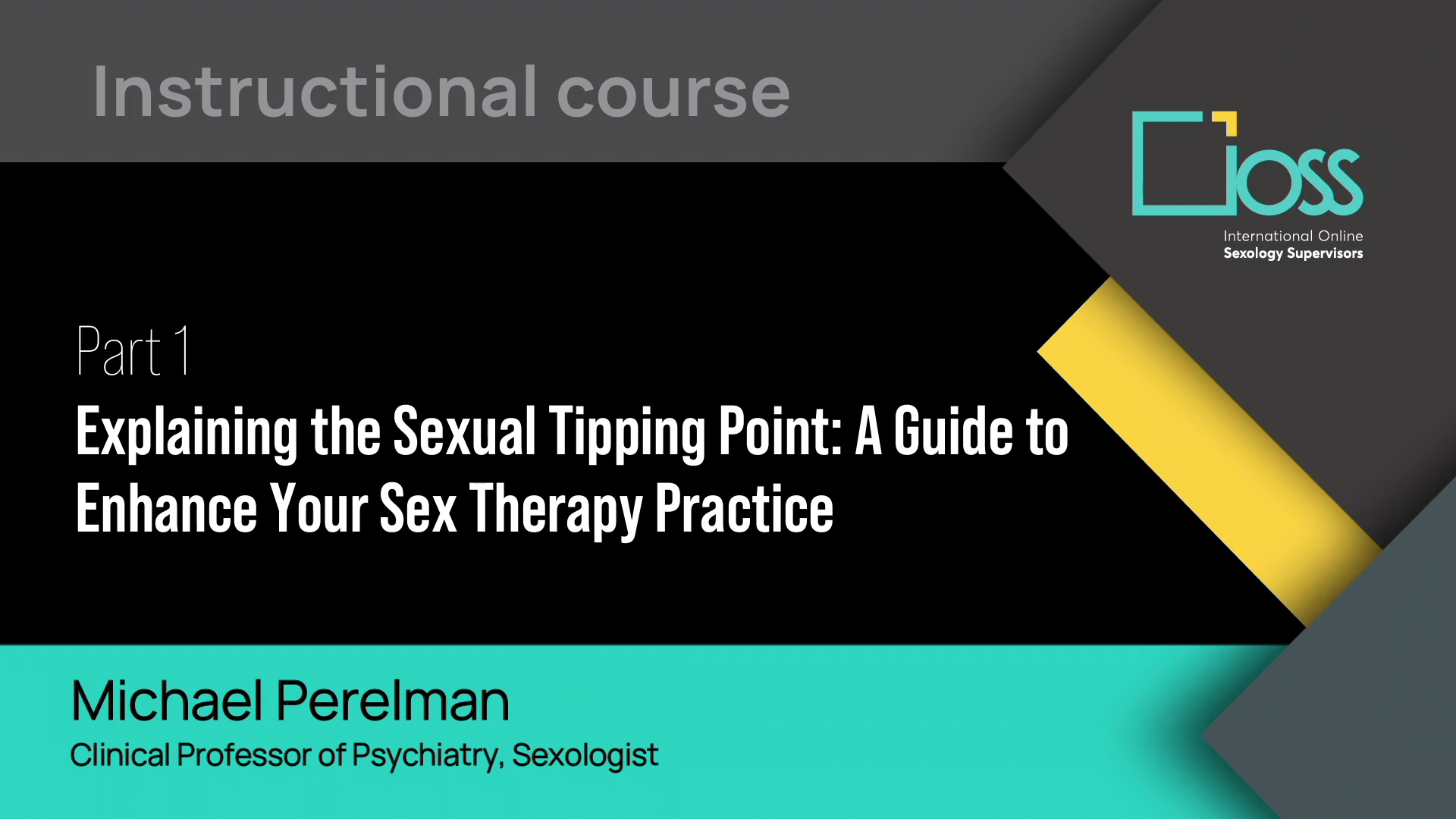 Part 1 Explaining the Sexual Tipping Point: A Guide to Enhance Your Sex Therapy Practice (Part 1 & 2)