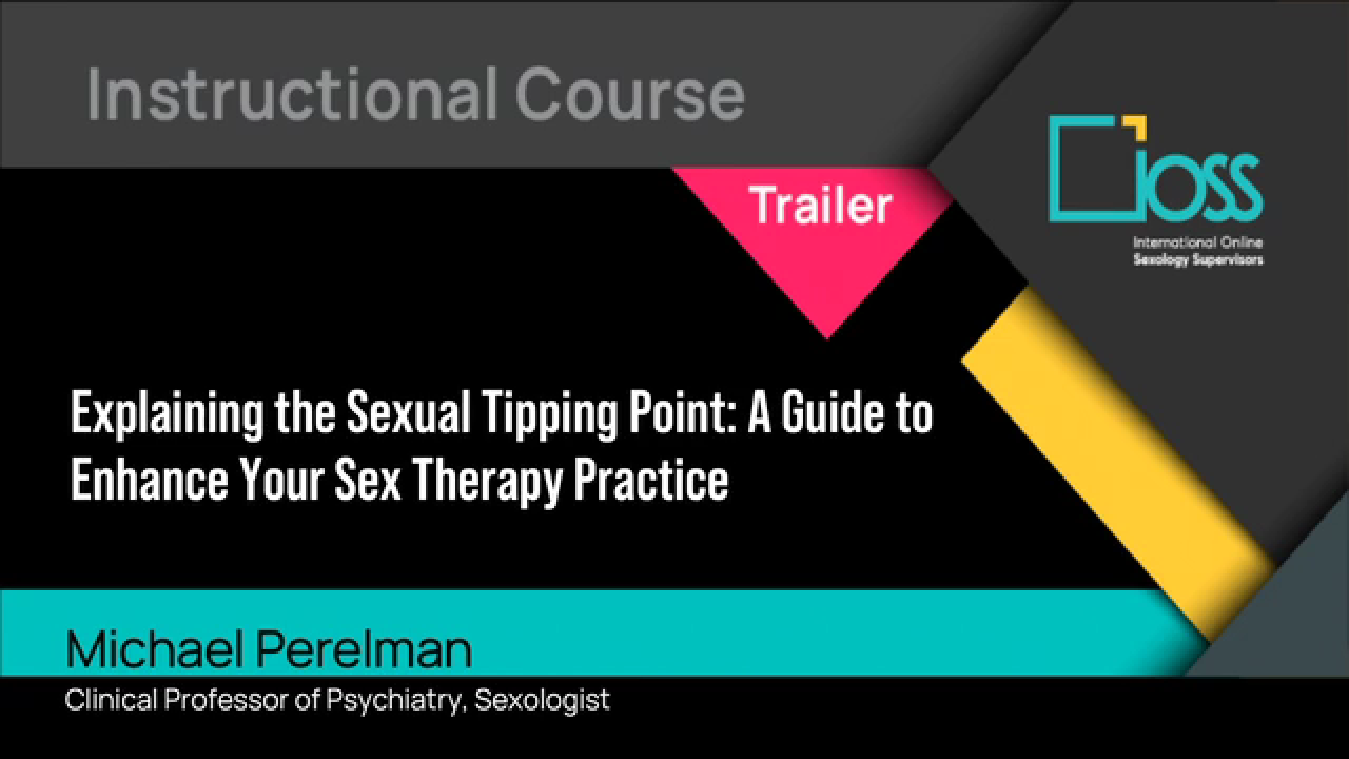 Trailer Explaining the Sexual Tipping Point: A Guide to Enhance Your Sex Therapy Practice (Part 1 & 2)