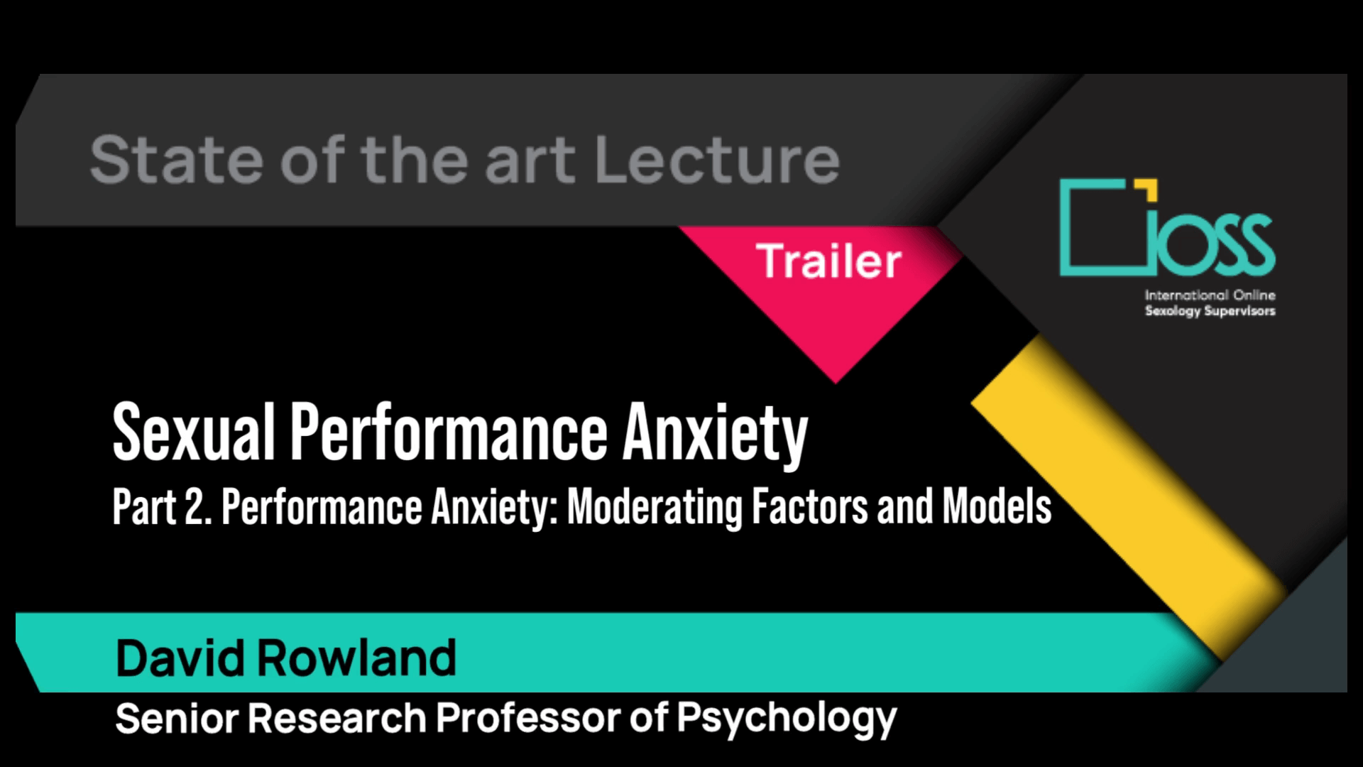 Trailer Sexual Performance Anxiety – Part 2: Performance Anxiety: Moderating Factors and Models