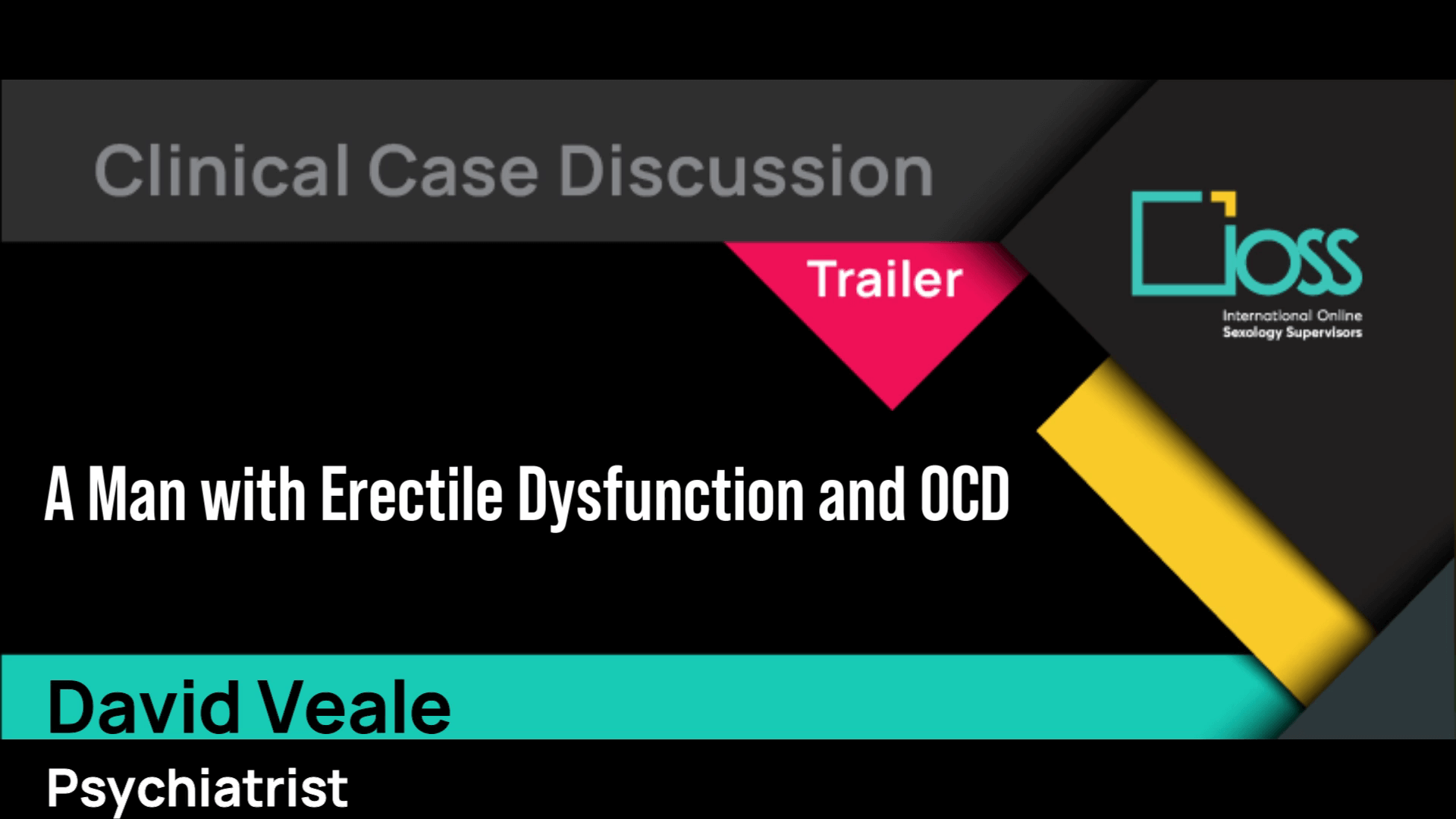 Trailer A Man with Erectile Dysfunction & Obsessive-Compulsive Disorder